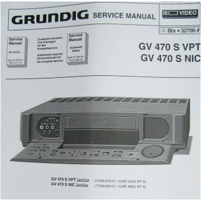 GV470 S VPT Service Manual für Hifi Videorecorder von GRUNDIG